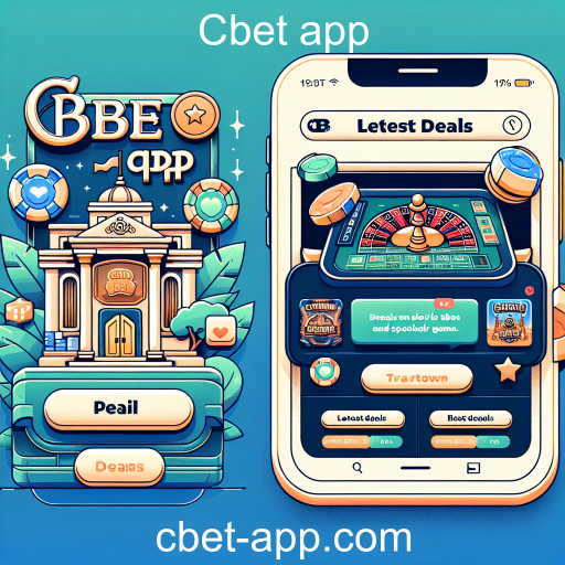 Descubra as Melhores Ofertas no Cbet App: Latest Deals
